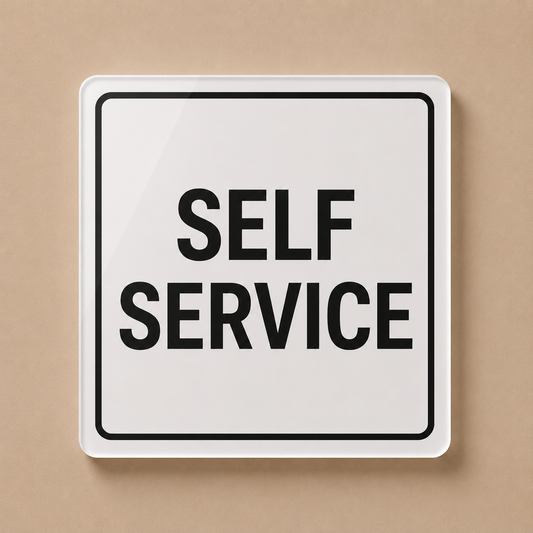Self Service Acrylic Sign